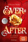 Ever & After, Band 2: Die dunkle Hochzeit (Knisternde Märchen-Fantasy der SPIEGEL-Bestsellerautorin Stella Tack)