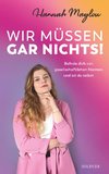 Wir müssen gar nichts!