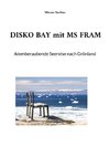 DISKO BAY mit MS FRAM