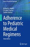 Adherence to Pediatric Medical Regimens