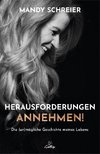 Herausforderungen annehmen!