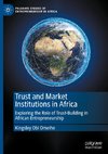 Trust and Market Institutions in Africa