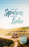 Auf den Spuren unserer Liebe (Für immer Cornwall)