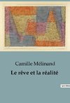 Le rêve et la réalité