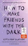 How to Make Friends with the Dark