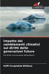 Impatto dei cambiamenti climatici sui diritti delle generazioni future