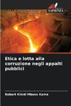 Etica e lotta alla corruzione negli appalti pubblici