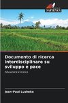 Documento di ricerca interdisciplinare su sviluppo e pace