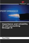 Importance and reliability of cost accounting through IS