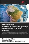 Proposal for standardization of quality management in the system