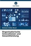 Organisatorische Innovationen und Gesamtleistung