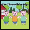 The Three Older Pigs