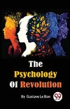 The Psychology Of Revolution