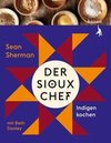 Der Sioux-Chef