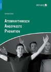 Atemrhythmisch Angepasste Phonation