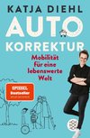 Autokorrektur - Mobilität für eine lebenswerte Welt