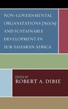 Non-Governmental Organizations (NGOs) and Sustainable Development in Sub-Saharan Africa