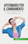 Affermarsi per il cambiamento