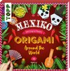 Origami Around the World - Mexiko