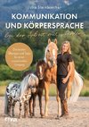 Kommunikation und Körpersprache bei der Arbeit mit Pferden