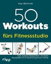 50 Workouts fürs Fitnessstudio