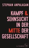 Kampf und Sehnsucht in der Mitte der Gesellschaft