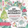 Das Rückwärts-Ausmalbuch Weihnachten