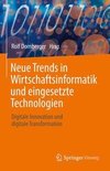 Neue Trends in Wirtschaftsinformatik und eingesetzte Technologien