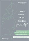 What makes you feel like yourself?