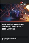 CONTROLLO INTELLIGENTE DEI SEMAFORI MEDIANTE DEEP LEARNING