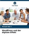 WordPress und der digitale Effekt