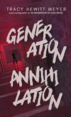 Generation Annihilation