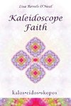 Kaleidoscope Faith