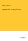 Three Centuries of English Literarure