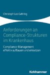 Anforderungen an Compliance-Strukturen im Krankenhaus