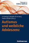 Autismus und weibliche Adoleszenz