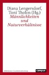 Männlichkeiten und Naturverhältnisse