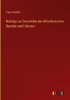 Beiträge zur Geschichte der Mitteldeutschen Sprache und Litteratur