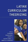 Latinx Curriculum Theorizing