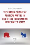 The Chronic Silence of Political Parties in End of Life Policymaking in the United States