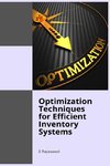 Optimization Techniques for Efficient Inventory Systems