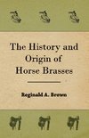 The History and Origin of Horse Brasses