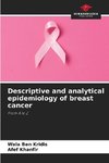 Descriptive and analytical epidemiology of breast cancer