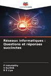 Réseaux informatiques : Questions et réponses succinctes