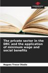 The private sector in the DRC and the application of minimum wage and social benefits