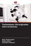 Techniques chirurgicales mini-invasives