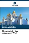 Theologie in der modernen Welt