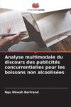 Analyse multimodale du discours des publicités concurrentielles pour les boissons non alcoolisées