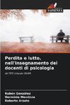 Perdita e lutto, nell'insegnamento dei docenti di psicologia