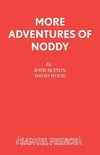 MORE ADVENTURES OF NODDY